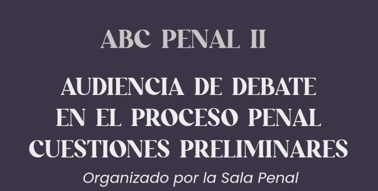 ABC PENAL II: Audiencia de Debate en el Proceso Penal
